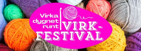 Kom och var med på Virkfestival!